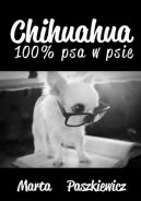 Okadka ksizki - Chihuahua 100% psa w psie