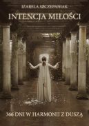 Ok�adka - Intencja mi�o�ci. 366 dni w harmonii z dusz�