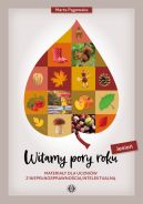 Ok�adka - Witamy pory roku. Jesie�. Materia�y dla uczni�w z niepe�nosprawno�ci� intelektualn�
