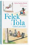 Okadka ksizki - Felek i Tola. Gdzie jest ld?