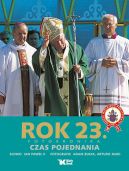 Okadka ksizki - Dzieje wielkiego pontyfikatu Jana Pawa II. Rok 23. Czas pojednania