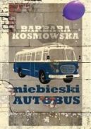 Okładka ksiązki - Niebieski autobus