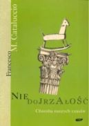 Ok�adka - Niedojrza�o��. Choroba naszych czas�w