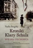 Okadka ksizki - Kroniki Klary Schulz. Sprawa pechowca