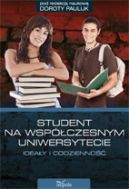 Okładka książki - Student na współczesnym uniwersytecie ideały i codzienność