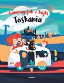 Ok�adka - Camping jak z bajki. Toskania