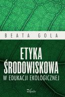 Ok�adka - Etyka �rodowiskowa w edukacji ekologicznej 