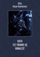 Okadka ksizki - Kotu te trudno si odnale