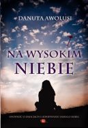 Okładka ksiązki - Na wysokim niebie