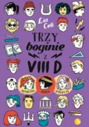 Ok�adka ksi�zki - Trzy boginie z VIII D
