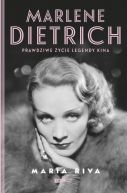 Okadka - Marlene Dietrich. Prawdziwe ycie legendy kina