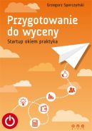 Ok�adka - Przygotowanie do wyceny. Startup okiem praktyka