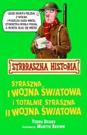 Okadka - Straszna I wojna wiatowa i totalnie straszna II wojna wiatowa