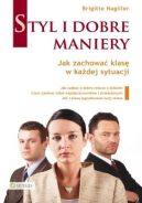 Okładka - Styl i dobre maniery. Jak zachować klasę w każdej sytuacji