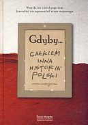 Ok�adka - Gdyby... Ca�kiem inna historia Polski