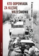 Okładka - Kto odpowiada za klęskę wrześniową?