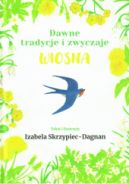 Ok�adka - Dawne tradycje i zwyczaje. Wiosna
