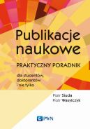 Ok�adka - Publikacje naukowe. Praktyczny poradnik dla student�w, doktorant�w i nie tylko