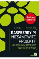Ok�adka - Raspberry Pi. Niesamowite projekty. Szalony Geniusz