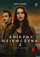 Okładka książki - Śnieżna dziewczyna 2: Gra o duszę