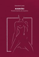 Okadka - Mamuki. Powie erotyczna, ale nie pornos