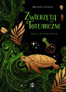 Okładka - Zwierzęta totemiczne. Mały przewodnik