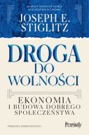 Okadka - Droga do wolnoci. Ekonomia i budowa dobrego spoeczestwa