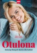 Ok�adka - Otulona. Dziesi�� Bo�ych dar�w dla kobiet