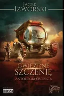Okładka - Gwiezdne Szczenię. Antologia Osobista