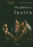 Ok�adka - Nie patrze� w lustra