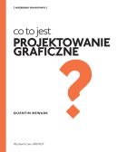 Okładka - Co to jest projektowanie graficzne?