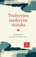 Okadka - Tradycyjna medycyna chiska. Przewodnik po sztuce uzdrawiania