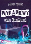 Ok�adka - Wypadowy Tw�r Anormalny