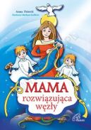 Ok�adka - Mama rozwi�zuj�ca w�z�y