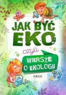 Okładka - Jak być EKO, czyli wiersze o ekologii