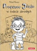 Okadka - Profesor Jzio w wiecie dorosych