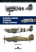 Okadka - Brytyjskie samoloty myliwskie II wojny wiatowej