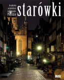 Okładka - Arcydzieła architektury i urbanistyki. Polskie starówki