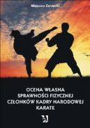 Okadka ksizki -  Ocena wasna sprawnoci fizycznej czonkw kadry narodowej karate