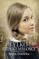Okładka - Tylko dzięki miłości