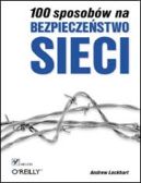 Okadka ksiki - 100 sposobw na bezpieczestwo Sieci