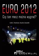 Ok�adka - EURO 2012 - Czy ten mecz mo�na wygra�?