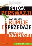 Ok�adka - Pot�ga perswazji. Jak si� nas kupuje i sprzedaje
