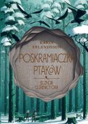 Okładka - Poskramiaczka ptaków. Legenda o źrenicy oka