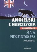 Ok�adka - �lady piekielnego psa. Angielski z dreszczykiem