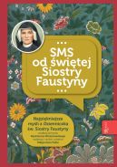 Okadka ksizki - NIEZWYKE DARY I ASKI (SMS od s. Faustyny)