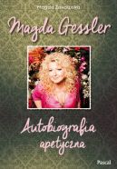 Okadka - Magda Gessler. Autobiografia apetyczna