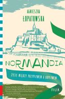Ok�adka ksi�zki - Normandia. �ycie mi�dzy przyp�ywem a odp�ywem