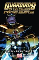 Okładka książki - Guardians of the Galaxy (Strażnicy Galaktyki): Grzech pierworodny, tom 5. Marvel Now