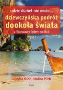 Ok�adka ksi�zki - Gdzie diabe� nie mo�e... dziewczy�ska podr� dooko�a �wiata
